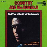 7"COUNTRY JOE McDONALD · Save The Whales (RAR 1974)