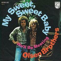 7"Olsen Brothers · My Sweet, Sweet Baby (RAR 1982)