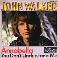 7"WALKER, John · Annabella (RAR 1967)