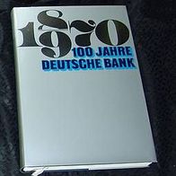 100 JAHRE Deutsche BANK 1870 1970 HC TOP