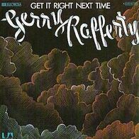 Gerry Rafferty - Get It Right Next Time - 7" - UA (D)