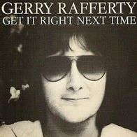 Gerry Rafferty - Get It Right Next Time - 7" - UA (UK)
