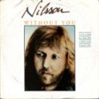 7´ Harry Nilsson: Without You