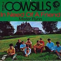 7"COWSILLS · In Need Of A Friend (RAR 1969)