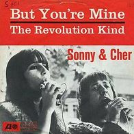 7"SONNY&CHER · But You´re Mine (RAR 1965)
