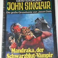 John Sinclair (Bastei) Nr. 296 * Mandraka, der Schwarzblut-Vampir* 1. AUFLAGe