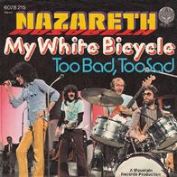 Nazareth - My White Bicycle / Too Bad, Too Sad - 7" - Vertigo 6078 215 (D) 1975