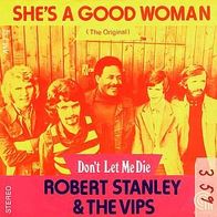 7"STANLEY, Robert&THE VIPS · She´s A Good Woman (RAR 1969)