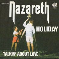 Nazareth - Holiday / Talkin´ About Love - 7" - Vertigo 6079 042 (D) 1980
