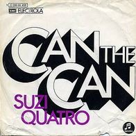 7" Suzi Quatro: Can The Can