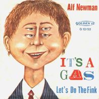 Alf Newman - It´s A Gas / Let´s Do The Fink - 7" - Golden 12 G 12/52 (D) 1965