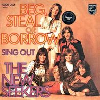 New Seekers - Beg, Steel Or Borrow / Sing Out - 7" - Philips 6006 202 (D) 1972