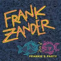 7"ZANDER, Frank · Frankie´s Party (RAR 1989)