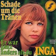 7"INGA · Schade um die Tränen (RAR 1968)