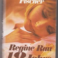 Regine Rau-18 Jahre Roman von Marie Louise Fischer