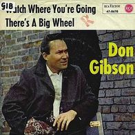 7"GIBSON, Don · Watch Where You´re Going (RAR 1967)