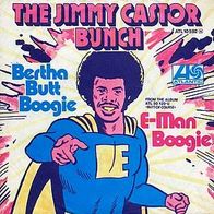 7"JIMMY CASTOR BUNCH · Bertha Butt Boogie (RAR 1975)