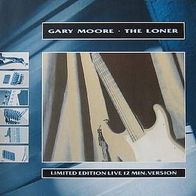 Gary Moore - The Loner (Lim. Ed.12 min. Version) 12" Maxi