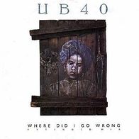 UB 40 - Where Did I Go Wrong (Extended) - 12" - DEP (D)