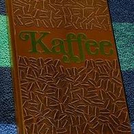 Kaffee - Mit 50 Kaffeerezepten aus aller Welt, 1978