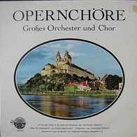 Opernchöre - Großes Orchester und Chor - LP