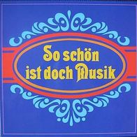 So schön ist doch Musik - Orchester - LP