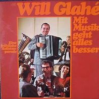 Will Glahè - Mit Musik geht alles besser - LP