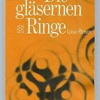 Die gläsernen Ringe / Luise Rinser
