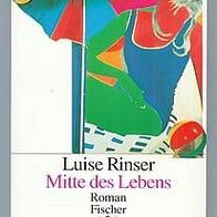 Mitte des Lebens / Luise Rinser