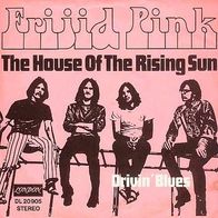 7"FRIJID PINK · The House Of The Rising Sun (RAR 1970)