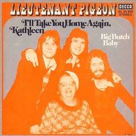 7"LIEUTENANT PIGEON · I´ll Take You Home Again, Kathleen (RAR 1973)