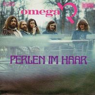Omega - Perlen im Haar (deutsch) / Instrumental - 7" - Bellaphon BL 11261 (D) 1973