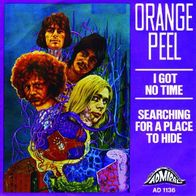 Orange Peel - I Got No Time / Searching For A Place.. - 7" - Admiral AD 1136 (D) 1969