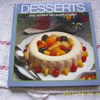 Desserts die Süßen Versuchungen