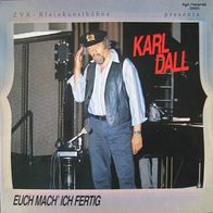 Karl Dall - euch mach´ ich fertig - LP - 1985