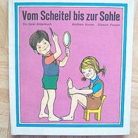 Vom Scheitel bis zur Sohle + altes DDR Kinderbuch+ 1. Auflage 1975