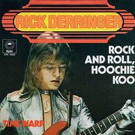 7"DERRINGER, Rick · Rock And Roll, Hoochie Koo (RAR 1974)