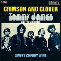 7"TOMMY JAMES And The Shondells · Crimson And Clover (RAR 1973)