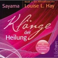CD Sayama - Klänge der Heilung * Louise L. Hay
