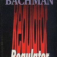 Richard Bachmann - Regulator