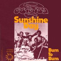 Osibisa - Sunshine Day / Bum To Bum - 7" - Bronze 16 479 AT (D) 1975