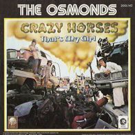 The Osmonds - Crazy Horses / That´s My Girl - 7" - MGM 2006 142 (D) 1972