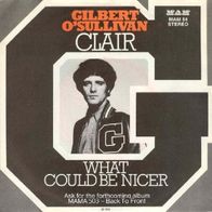 Gilbert O´Sullivan - Clair / What Could Be Nicer - 7" - MAM 84 (D) 1972