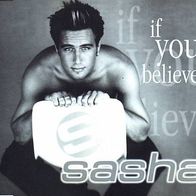 Maxi CD * Sasha If You Believe