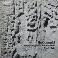 Carl Orff-Osterspiel- Comoedia de Christi Resurrectione