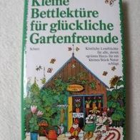 Buch "Kleine Bettlektüre für glückliche Gartenfreunde"