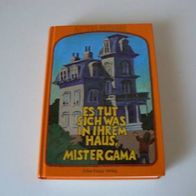 Kinderbuch Es tut sich was in ihrem Haus Mister Gama