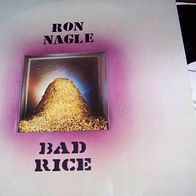 Ron Nagle - Bad rice (Stoneground, Ry Cooder) - rare ´86 UK Edsel Lp - mint !