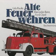 Udo Paulitz: Alte Feuerwehren, Mercedes-Benz, Ford, Ope