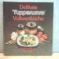 Tupperware * Rezept * Kochbuch * Vollwertküche * TOP